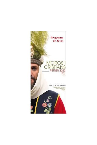 MOROS I CRISTIANS PETRER 2022, 021, 2020. DEL 12 AL 16 DE MAIG.